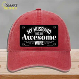 Husband Has Awesome Wife Novelty License Plate Hat Unconstructed Cotton / Red