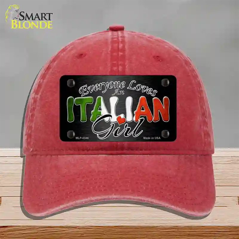 Everyone Loves An Italian Girl Novelty License Plate Hat Unconstructed Cotton / Red