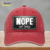 Nope Not Today Novelty License Plate Hat Unconstructed Cotton / Red