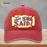 Thats What She Said Novelty License Plate Hat Unconstructed Cotton / Red