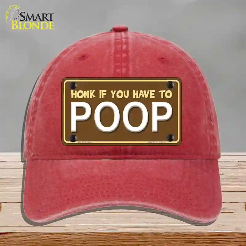 Honk If You Have To Poop Novelty License Plate Hat Unconstructed Cotton / Red