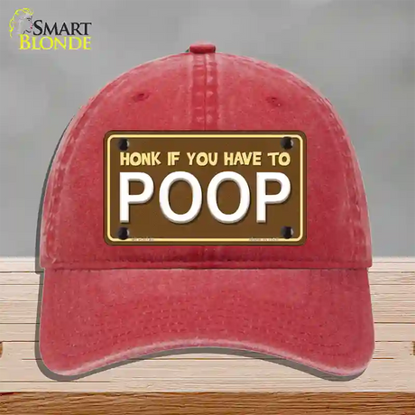 Honk If You Have To Poop Novelty License Plate Hat Unconstructed Cotton / Red