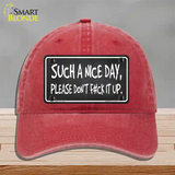 Such A Nice Day Novelty License Plate Hat Unconstructed Cotton / Red