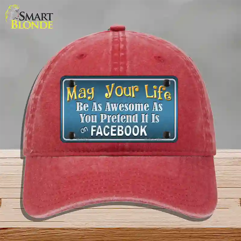 May Your Life Be Awesome Novelty License Plate Hat Unconstructed Cotton / Red