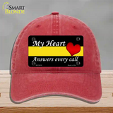 My Heart Answers Every Call Novelty License Plate Hat Unconstructed Cotton / Red