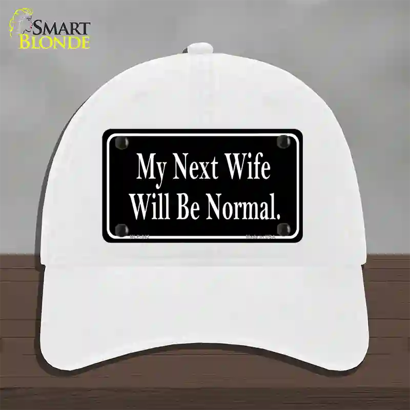 My Next Wife Novelty License Plate Hat Unconstructed Cotton / White