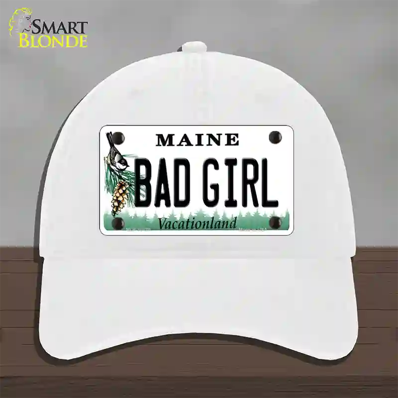 Bad Girl Maine Novelty License Plate Hat Unconstructed Cotton / White