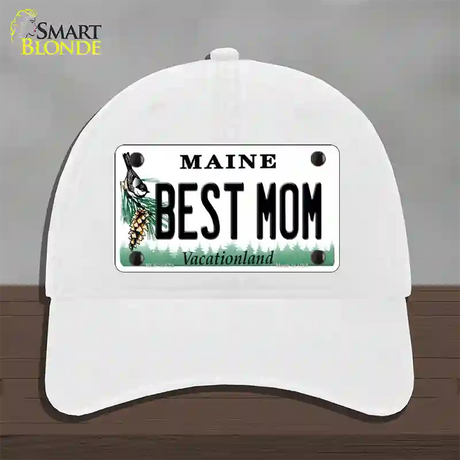 Best Mom Maine Novelty License Plate Hat Unconstructed Cotton / White