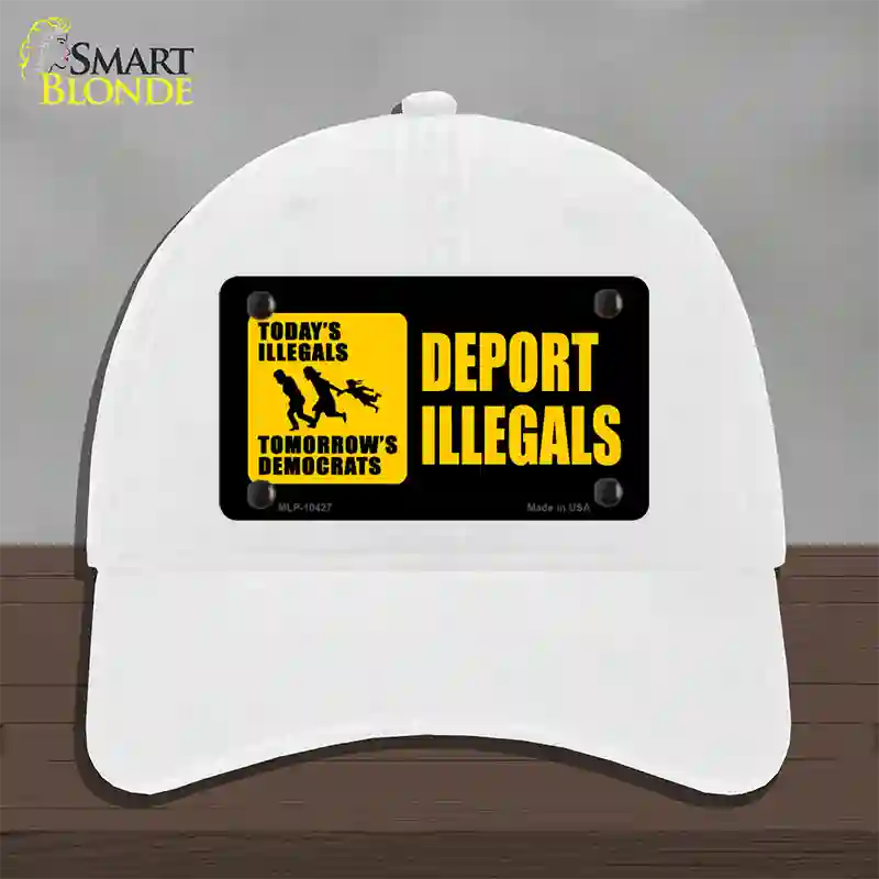 Deport Illegals Novelty License Plate Hat Unconstructed Cotton / White