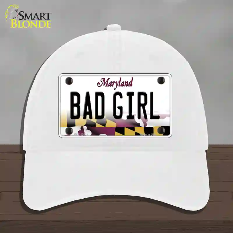 Bad Girl Maryland Novelty License Plate Hat Unconstructed Cotton / White