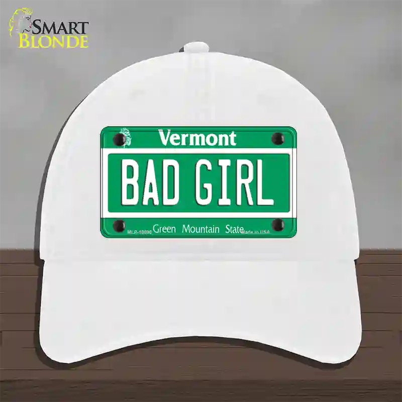 Bad Girl Vermont Novelty License Plate Hat Unconstructed Cotton / White