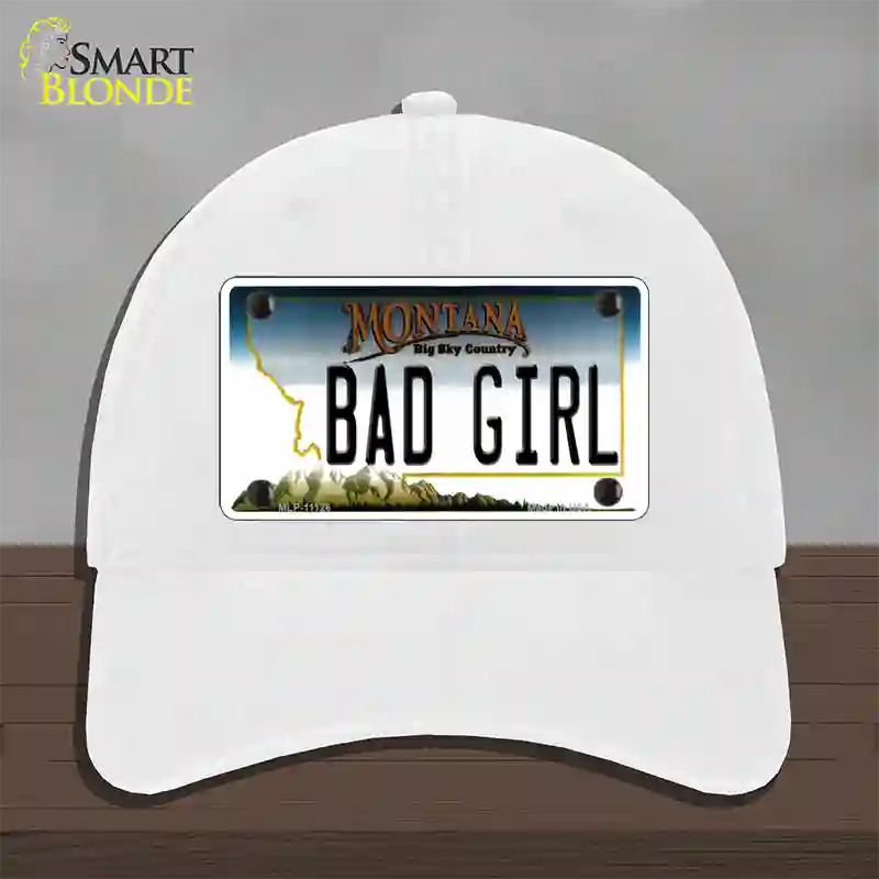 Bad Girl Montana State Novelty License Plate Hat Unconstructed Cotton / White