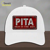 Pain In The Ass Novelty License Plate Hat Unconstructed Cotton / White