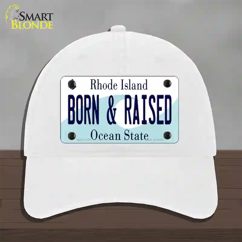 Born and Raised Rhode Island State Novelty License Plate Hat Unconstructed Cotton / White