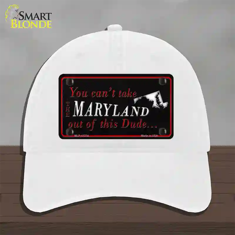 Maryland Dude Novelty License Plate Hat Unconstructed Cotton / White