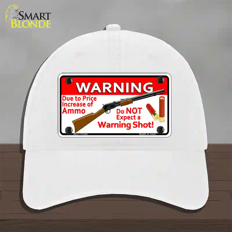 Do Not Expect A Warning Shot Novelty License Plate Hat Unconstructed Cotton / White