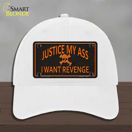 Justice My Ass Novelty License Plate Hat Unconstructed Cotton / White