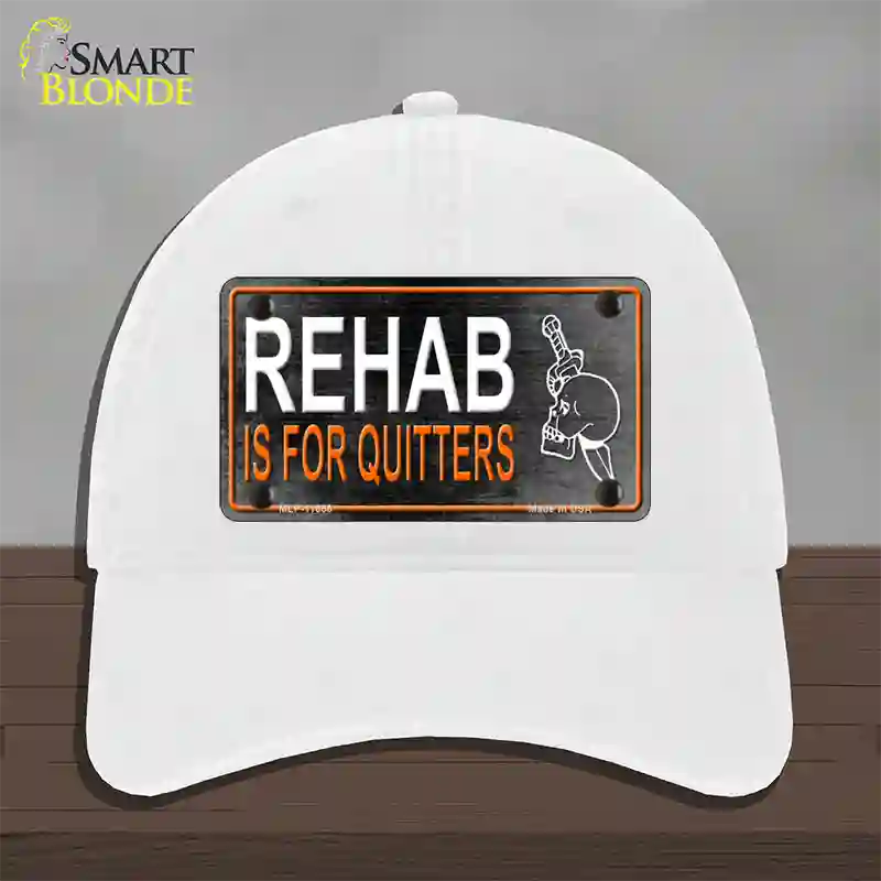 Rehab Is For Quitters Novelty License Plate Hat Unconstructed Cotton / White