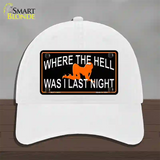 Where The Hell Novelty License Plate Hat Unconstructed Cotton / White