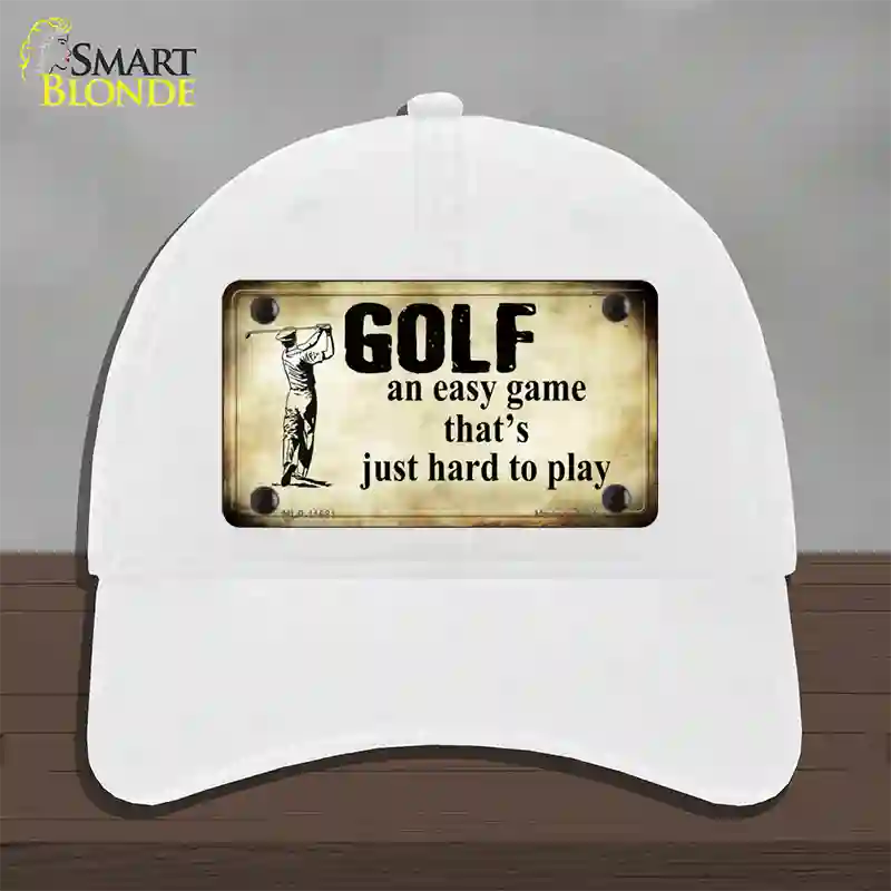 Golf An Easy Game Novelty License Plate Hat Unconstructed Cotton / White