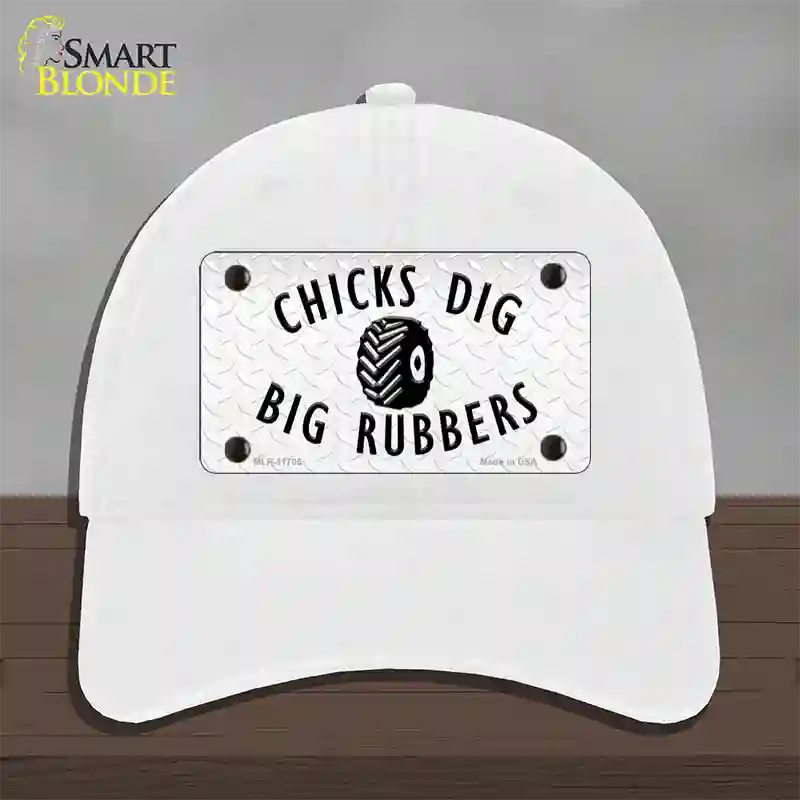 Chicks Dig Big Rubbers Novelty License Plate Hat Unconstructed Cotton / White