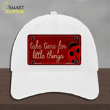 Take Time for Little Things Novelty License Plate Hat Unconstructed Cotton / White