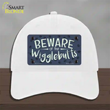 Beware of the Wigglebutts Novelty License Plate Hat Unconstructed Cotton / White