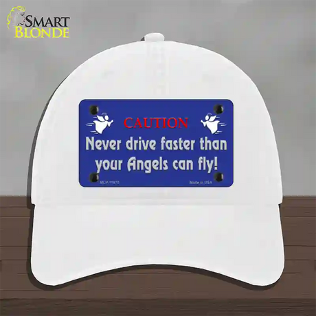 Never Drive Faster Than Angels Novelty License Plate Hat Unconstructed Cotton / White