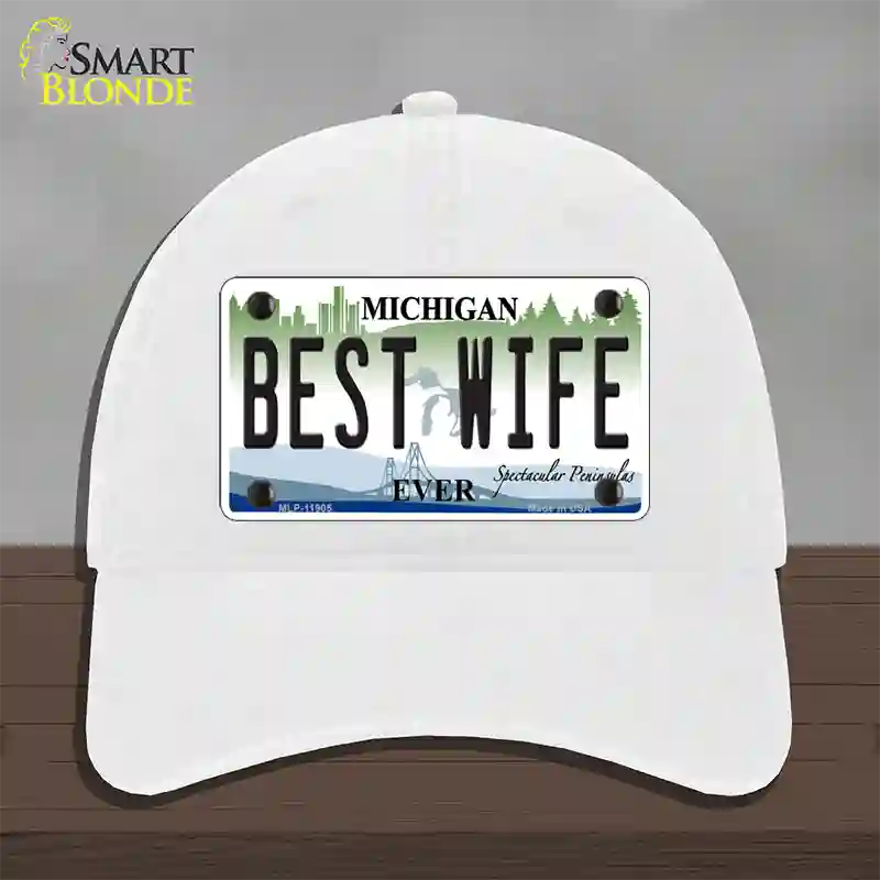 Michigan Best Wife Novelty License Plate Hat Unconstructed Cotton / White