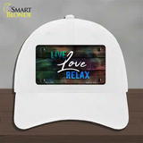 Live Love Relax Novelty License Plate Hat Unconstructed Cotton / White