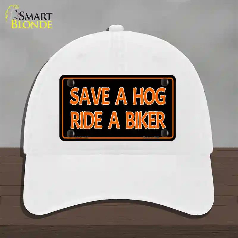 Save A Hog Ride A Biker Novelty License Plate Hat Unconstructed Cotton / White