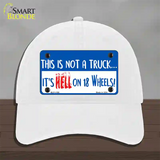 Hell On 18 Wheels Novelty License Plate Hat Unconstructed Cotton / White