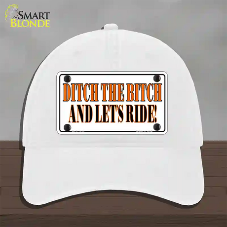 Ditch The Bitch Novelty License Plate Hat Unconstructed Cotton / White