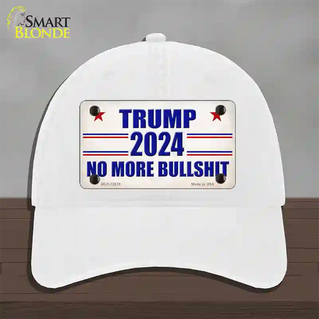 Trump 2024 No More Bullshit Novelty License Plate Hat Unconstructed Cotton / White