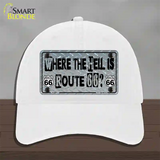 Where The Hell Is Route 66 Novelty License Plate Hat Unconstructed Cotton / White