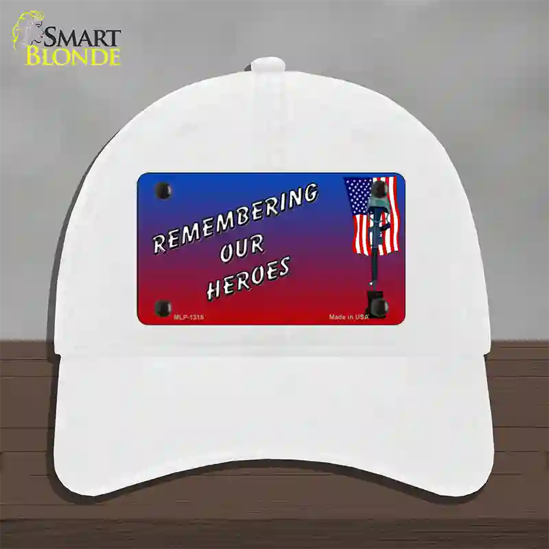 Remembering Our Heroes Novelty License Plate Hat Unconstructed Cotton / White