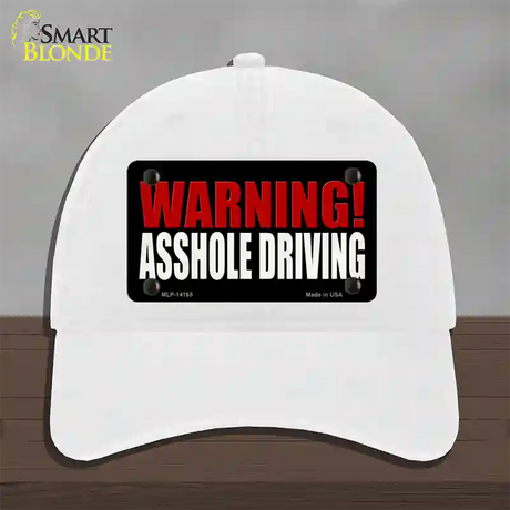 Warning Asshole Driving Novelty License Plate Hat Unconstructed Cotton / White