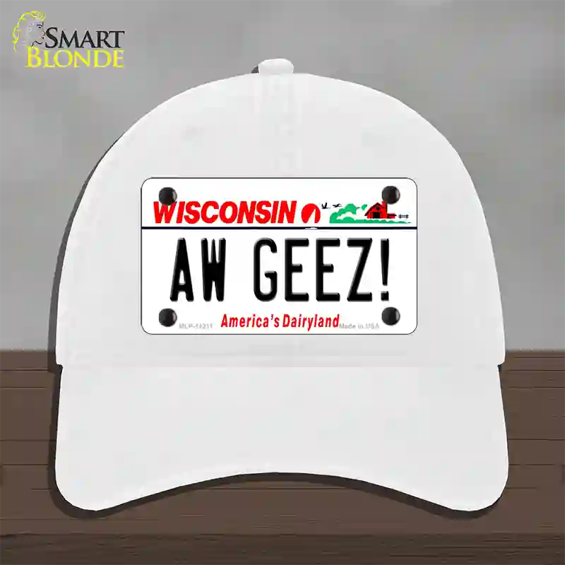 Aw Geez Wisconsin Novelty License Plate Hat Unconstructed Cotton / White