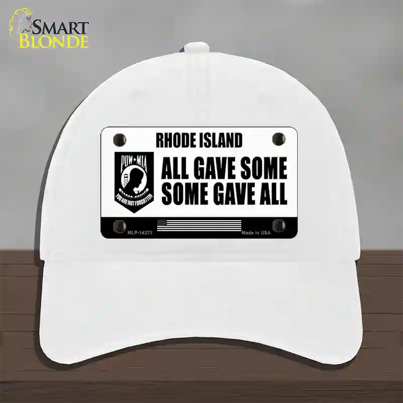 Rhode Island POW MIA Some Gave All Novelty License Plate Hat Unconstructed Cotton / White