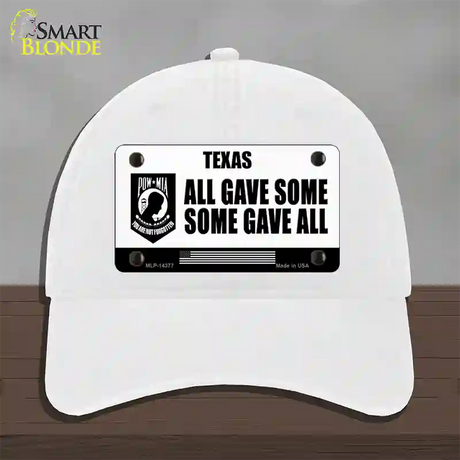 Texas POW MIA Some Gave All Novelty License Plate Hat Unconstructed Cotton / White