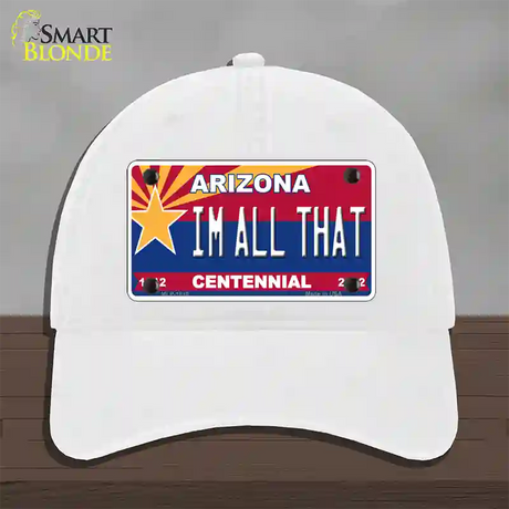 Arizona Centennial Im All That Novelty License Plate Hat Unconstructed Cotton / White