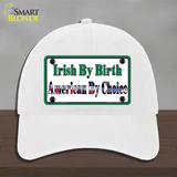 Irish By Birth Novelty License Plate Hat Unconstructed Cotton / White