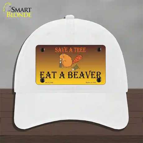 Save A Tree Eat a Beaver Novelty License Plate Hat Unconstructed Cotton / White