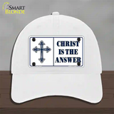 Christ Is The Answer Novelty License Plate Hat Unconstructed Cotton / White