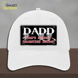 Dads Against Daughters Dating Novelty License Plate Hat Unconstructed Cotton / White