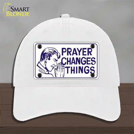 Prayer Changes Things Novelty License Plate Hat Unconstructed Cotton / White