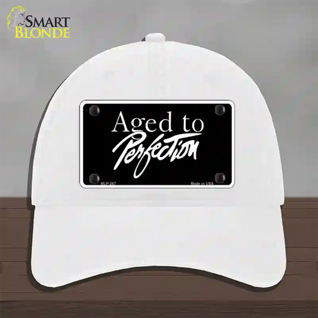 Aged To Perfection Novelty License Plate Hat Unconstructed Cotton / White