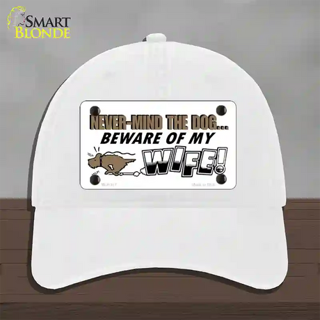 Beware Of My Wife Novelty License Plate Hat Unconstructed Cotton / White