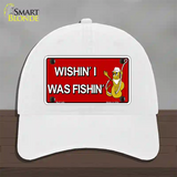 Wishin I Was Fishin Red Novelty License Plate Hat Unconstructed Cotton / White