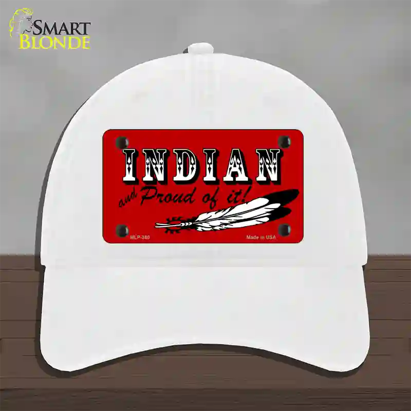 Indian And Proud Novelty License Plate Hat Unconstructed Cotton / White